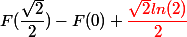 F(\dfrac{\sqrt2}{2})-F(0)+\red{\dfrac{\sqrt{2}ln(2)}{2}}